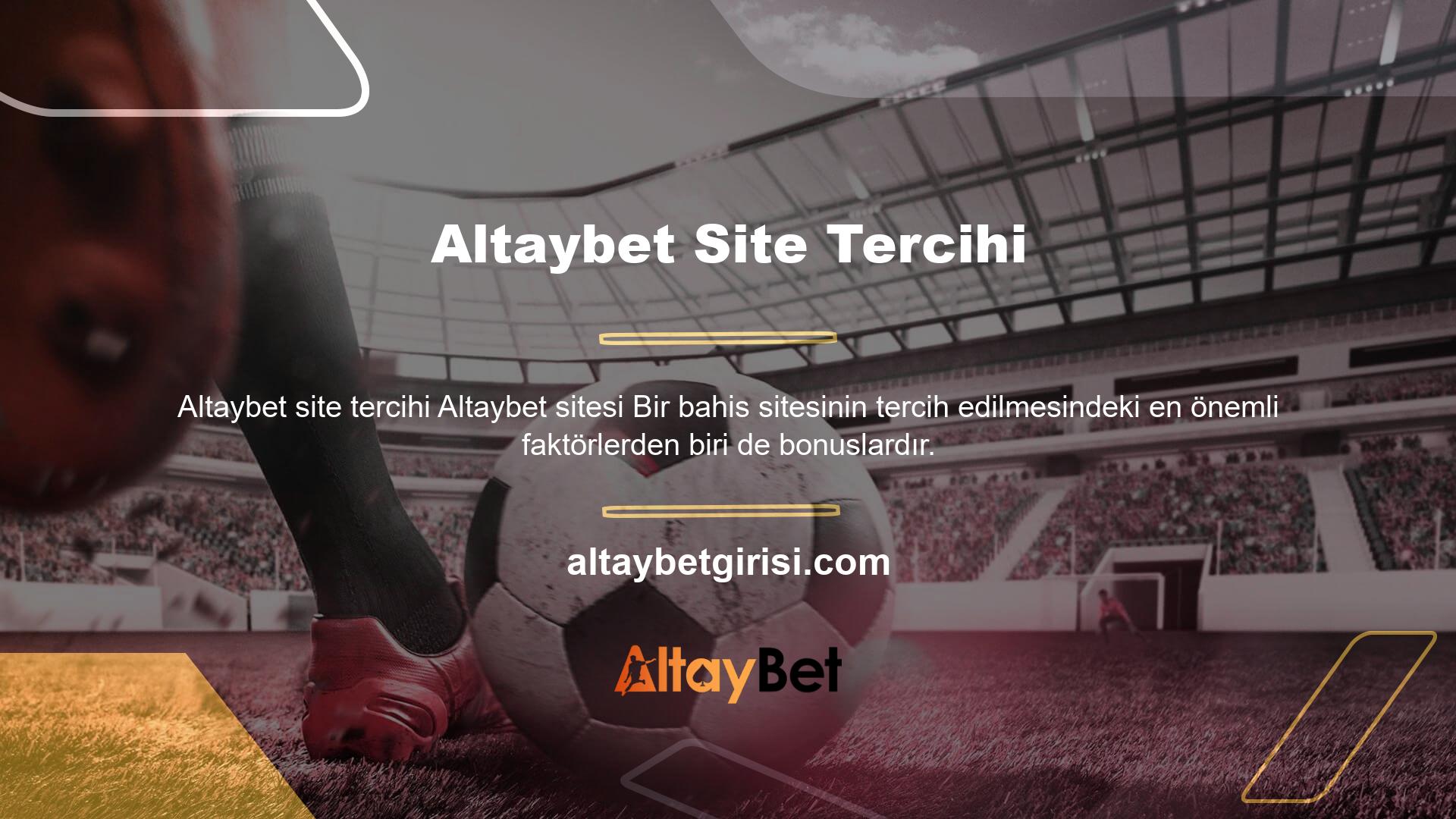 Altaybet bonuslar konusunda oldukça cömert bir site olarak öne çıkıyor
